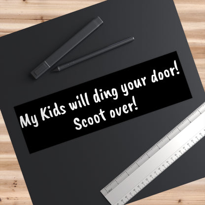 My kids will ding your door