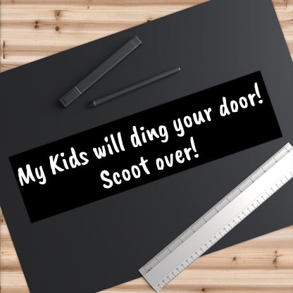 My kids will ding your door